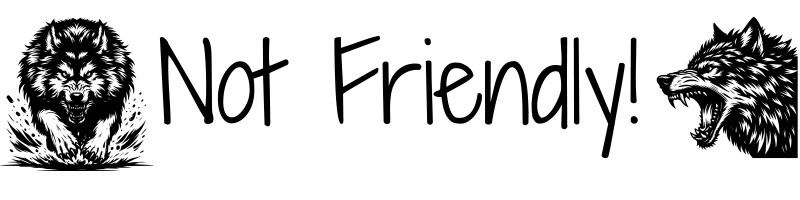 Not Friendly