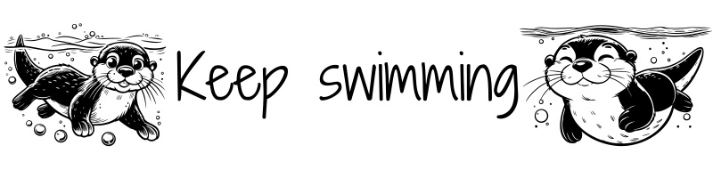 Otter Keep Swimming
