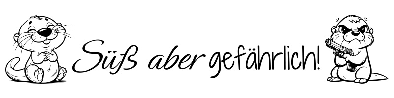 Otter Süß aber gefährlich
