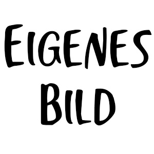 Eigenes Bild