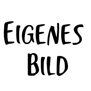 Eigenes Bild Eigenes Bild