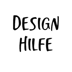Hilfe beim Deign Hilfe beim Deign