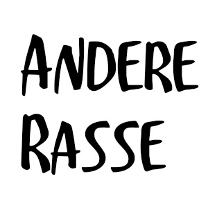  Andere Rasse